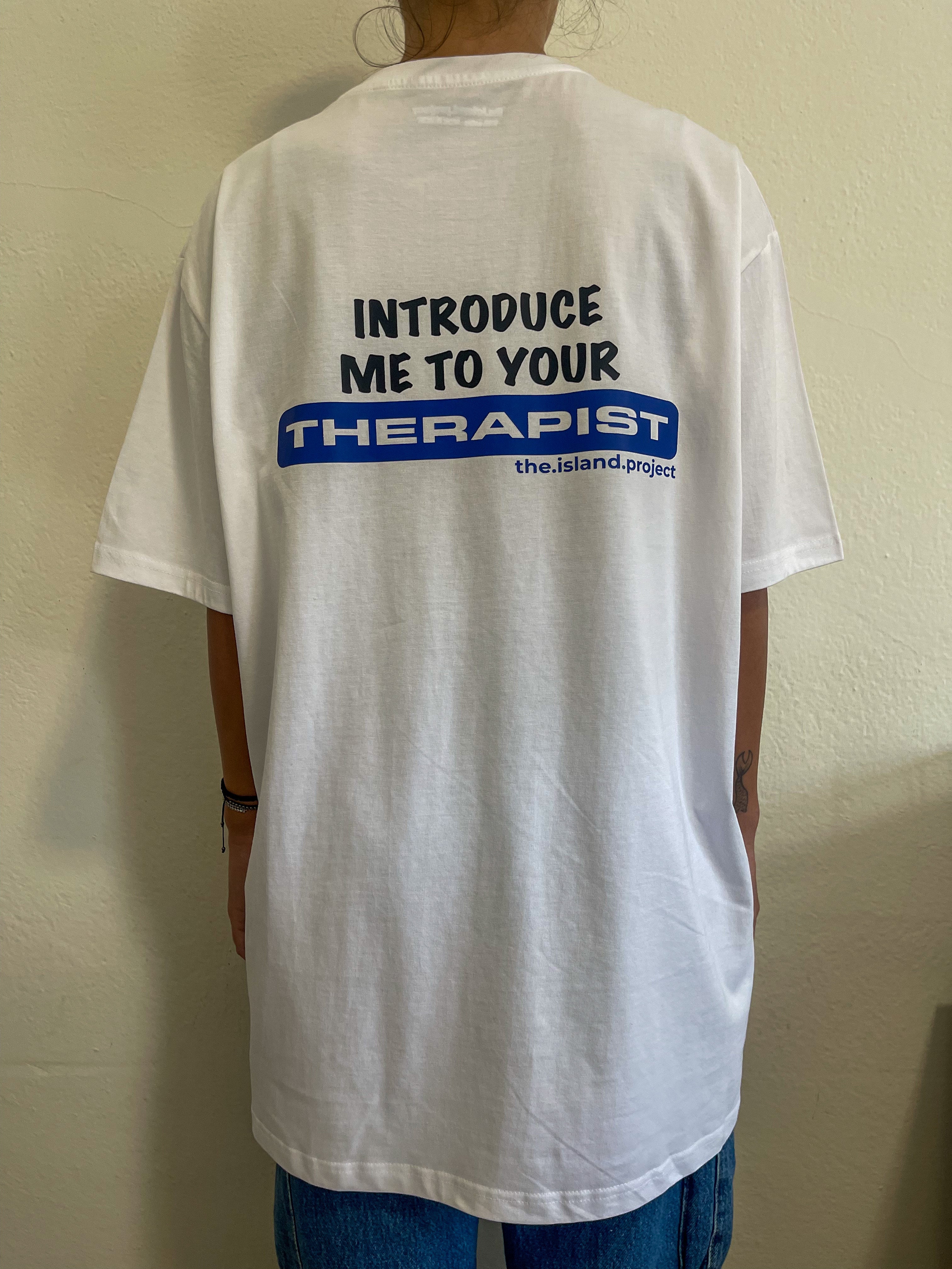 Unisex Oversized Tshirt "Introduce Me To Your Therapist" ΛΕΥΚΗ